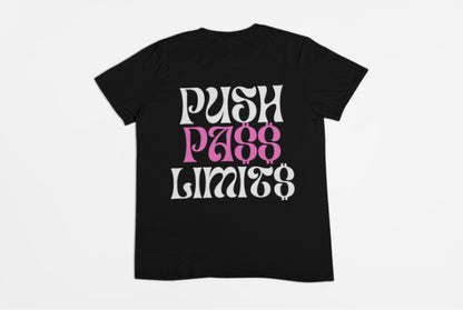 PUSH PA$$ LIMITS TSHIRT