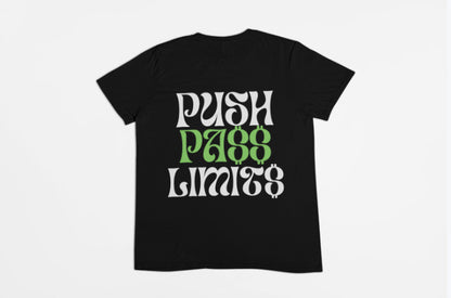 PUSH PA$$ LIMITS TSHIRT