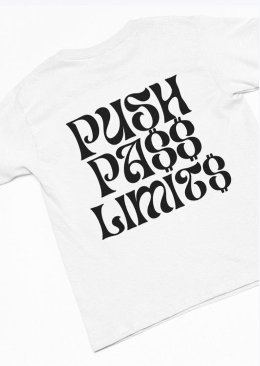 PUSH PA$$ LIMITS TSHIRT